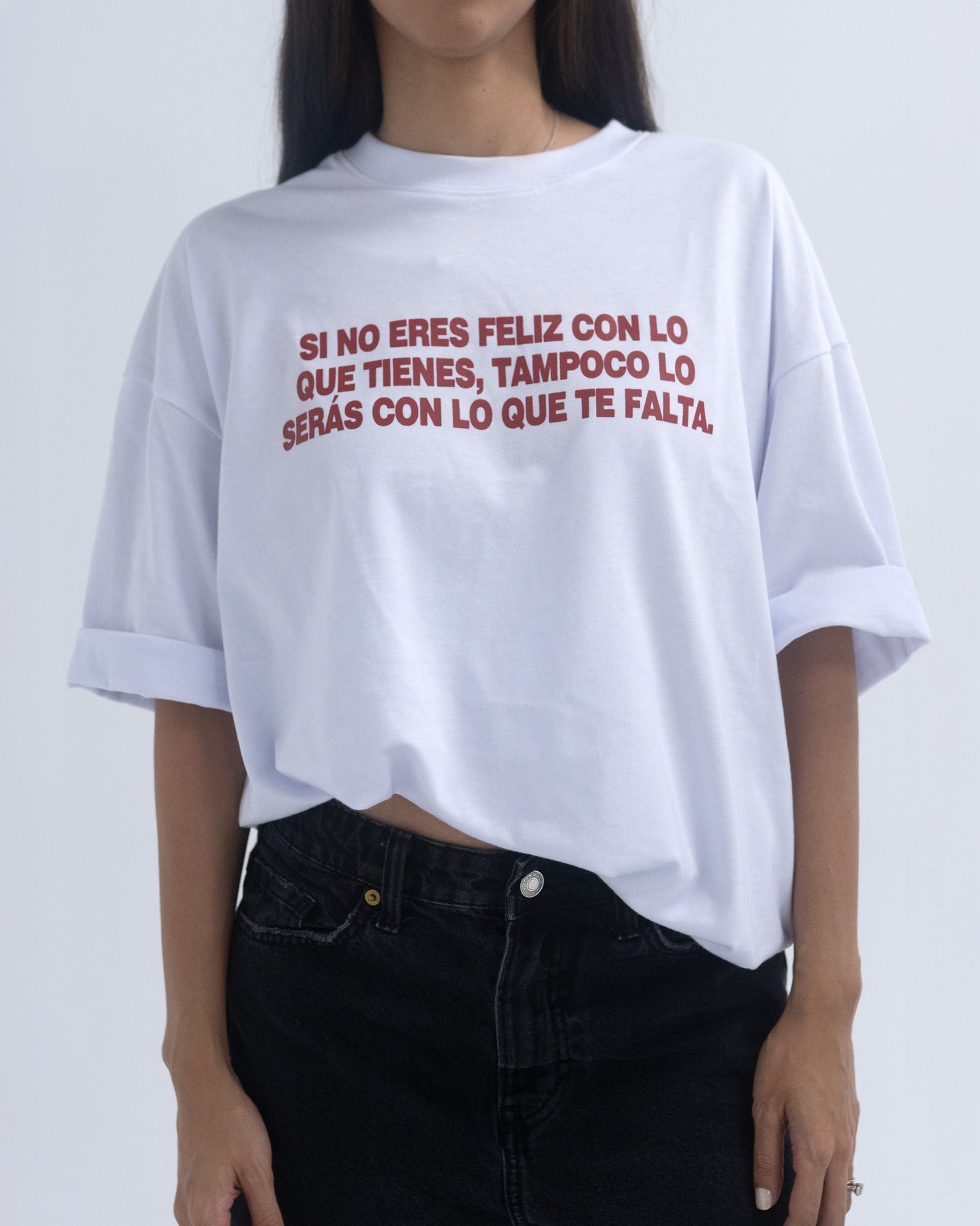 Si no eres feliz con lo que tienes, tampoco lo serás con lo que te falta